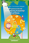 60 EJERCICIOS DE ENTRENAMIENTO TEATRAL AN‡NIMO 9789583043468.jpg